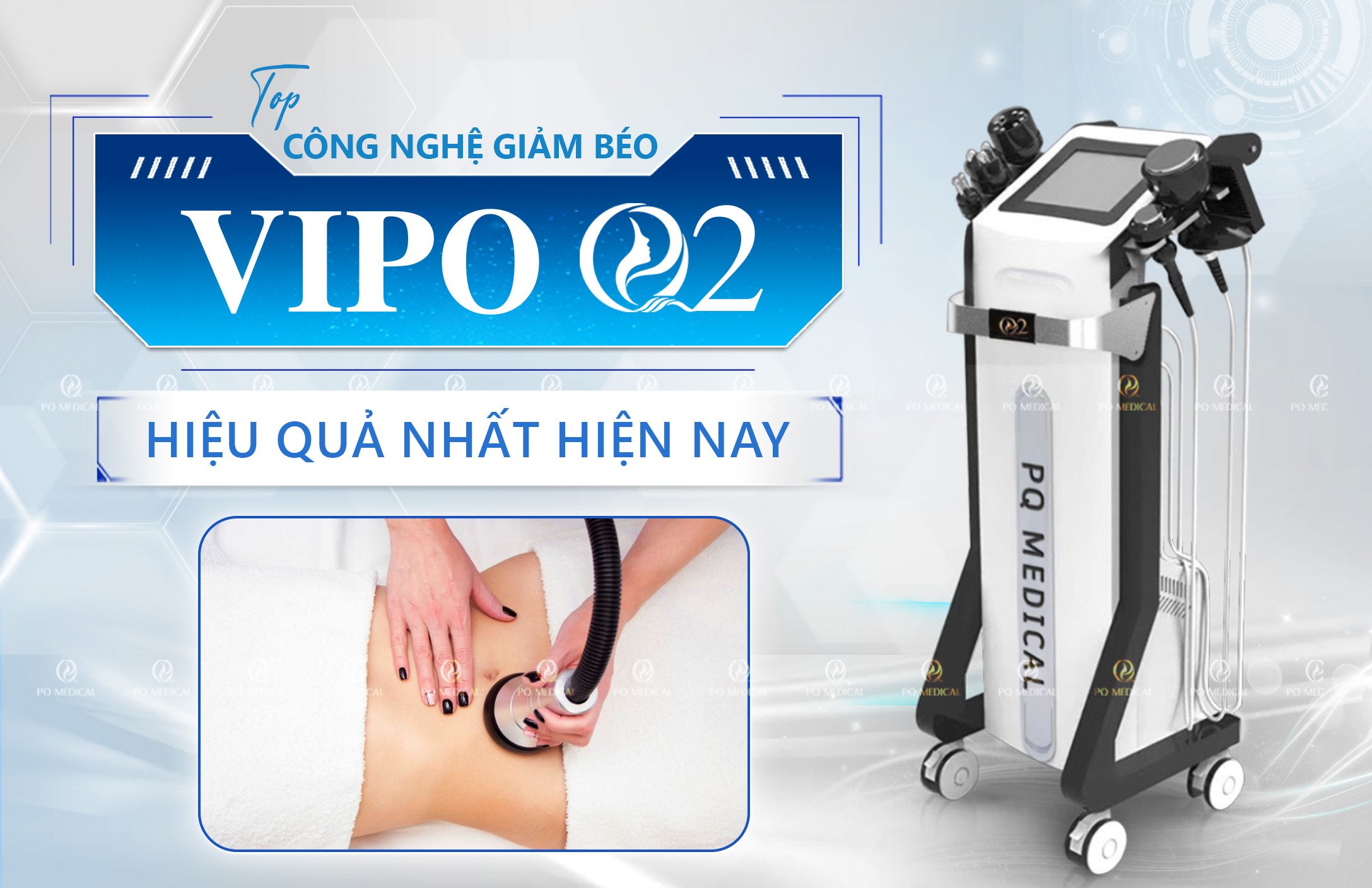 TOP Công Nghệ Giảm Béo Hiệu Quả Nhất Hiện Nay - VIPO Q2