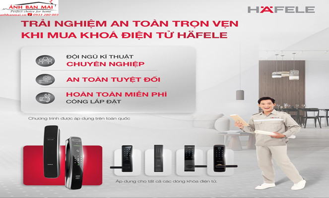 TRẢI NGHIỆM AN TOÀN TRỌN VẸN KHI MUA KHOÁ ĐIỆN TỬ HÄFELE