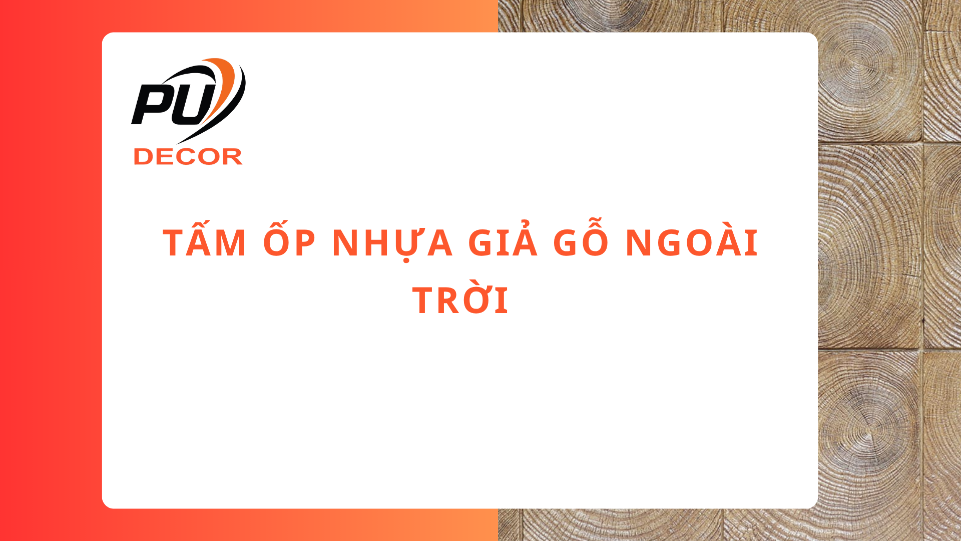 Tấm ốp nhựa giả gỗ ngoài trời là gì?
