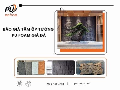 Báo Giá Tấm Ốp Tường PU Foam Giả Đá Đúng Chuẩn Chi Tiết