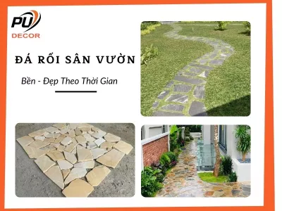 Đá rối sân vườn đẹp, bền | Tư vấn & thi công trọn gói
