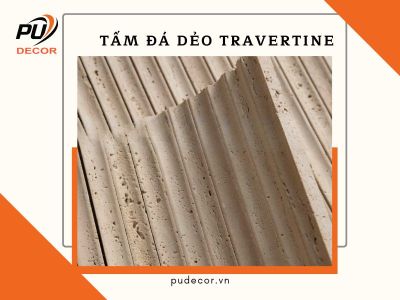 Tấm đá dẻo Travertine: Ưu điểm, ứng dụng & báo giá