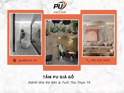 PU giả đá có bền không? Đánh giá độ bền & tuổi thọ thực tế