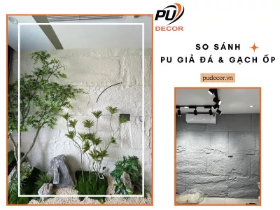 So sánh PU giả đá và gạch ốp: Khác nhau ở đâu? Nên dùng loại nào?