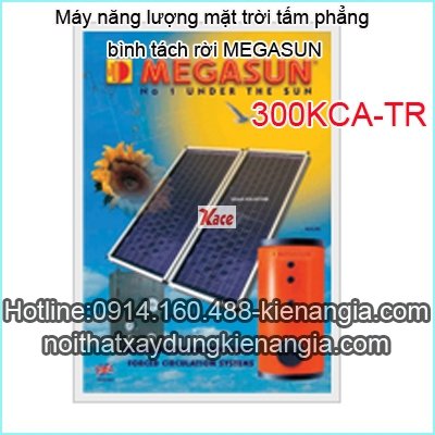 Máy NLMT tấm phẳng bình rời Megasun 300KCA-TR