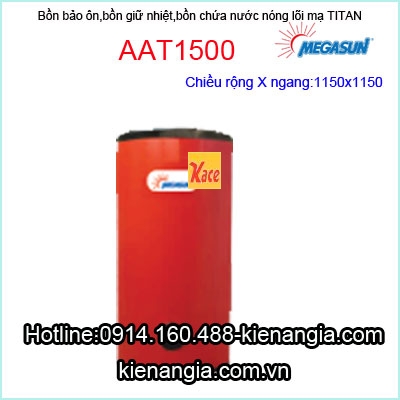 Bồn giữ nhiệt lõi Titan Megasun AAT1500