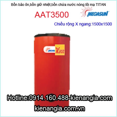 Bồn giữ nhiệt lõi Titan Megasun AAT3500