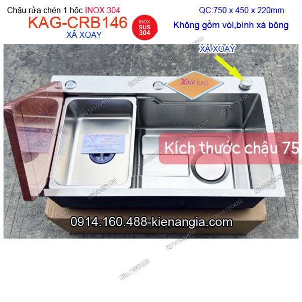 Chậu rửa chén 1 hộc 75x45 cm Xả XOAY  Inox sus304 KAG-CRB146