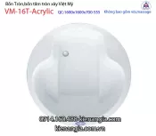 Bồn xây tròn Acrylic Việt Mỹ VM-16T-Acrylic