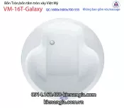 Bồn xây tròn Galaxy Việt Mỹ VM-16T-Galaxy