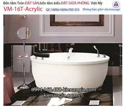 Bồn tắm tròn Đặt sàn acrylic Việt Mỹ VM-16TAcrylic