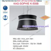Máy hút khử mùi độc lâp Tròn ,máy hút đảo bếp Malloca KAG-SOPHIE-K500B