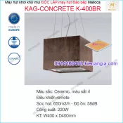 Máy hút khử mùi Vuông độc lâp,máy hút đảo bếp Malloca KAG-CONCRETE-K400BR