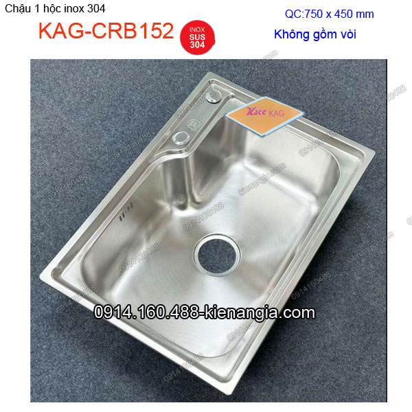 Chậu rửa chén 1 hộc 75x45 cm inox sus304 KAG-CRB152