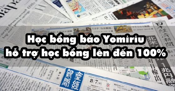 HỌC BỔNG BÁO YOMIURI- HỌC BỔNG TOÀN PHẦN 100%