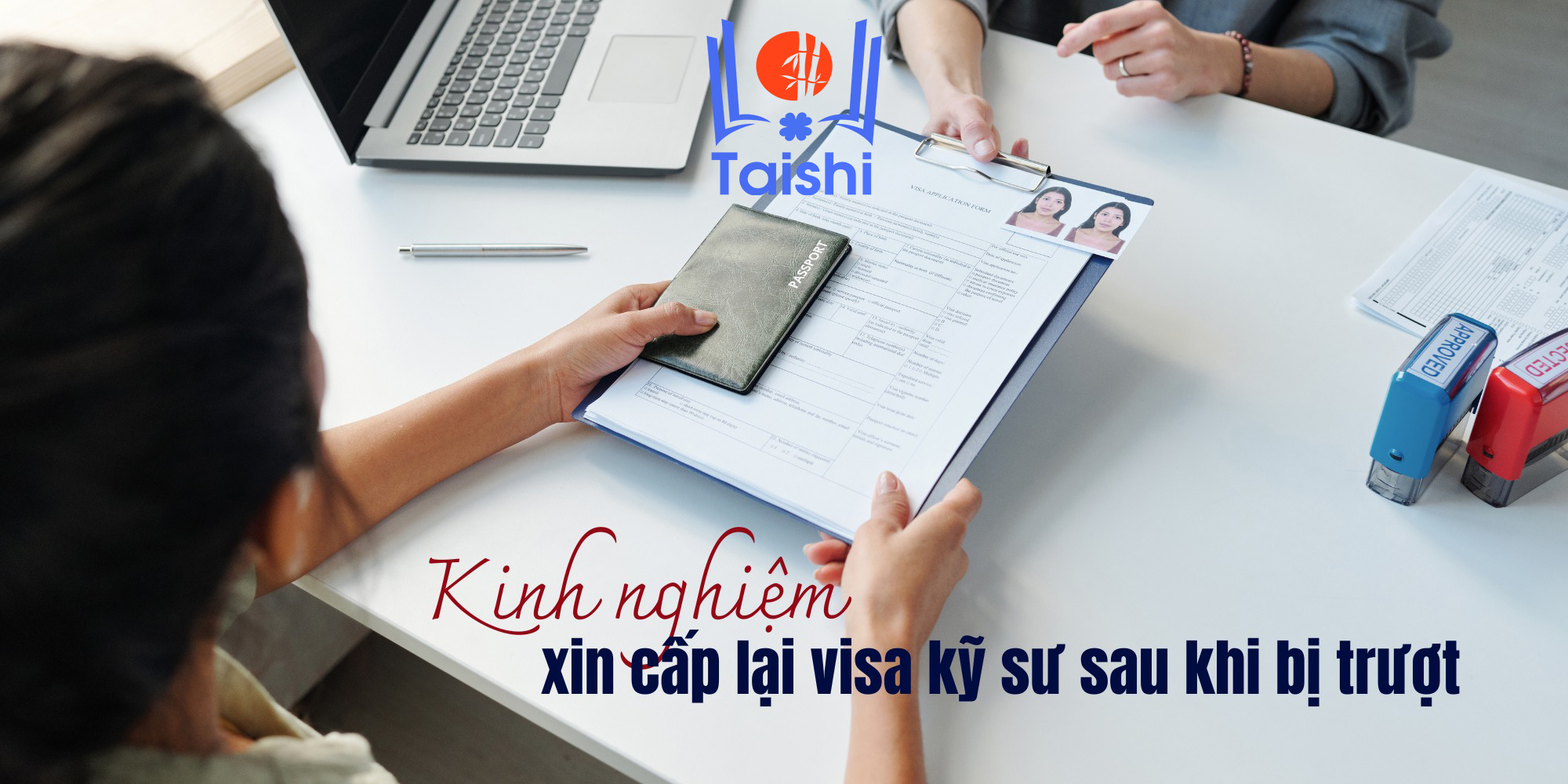 NẾU BỊ TRƯỢT VISA KỸ SƯ THÌ BẠN NÊN LÀM GÌ?