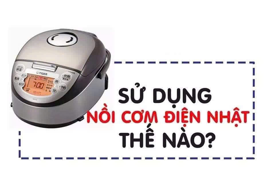 Cùng Taishi hướng dẫn sử dụng nồi cơm điện Nhật Bản