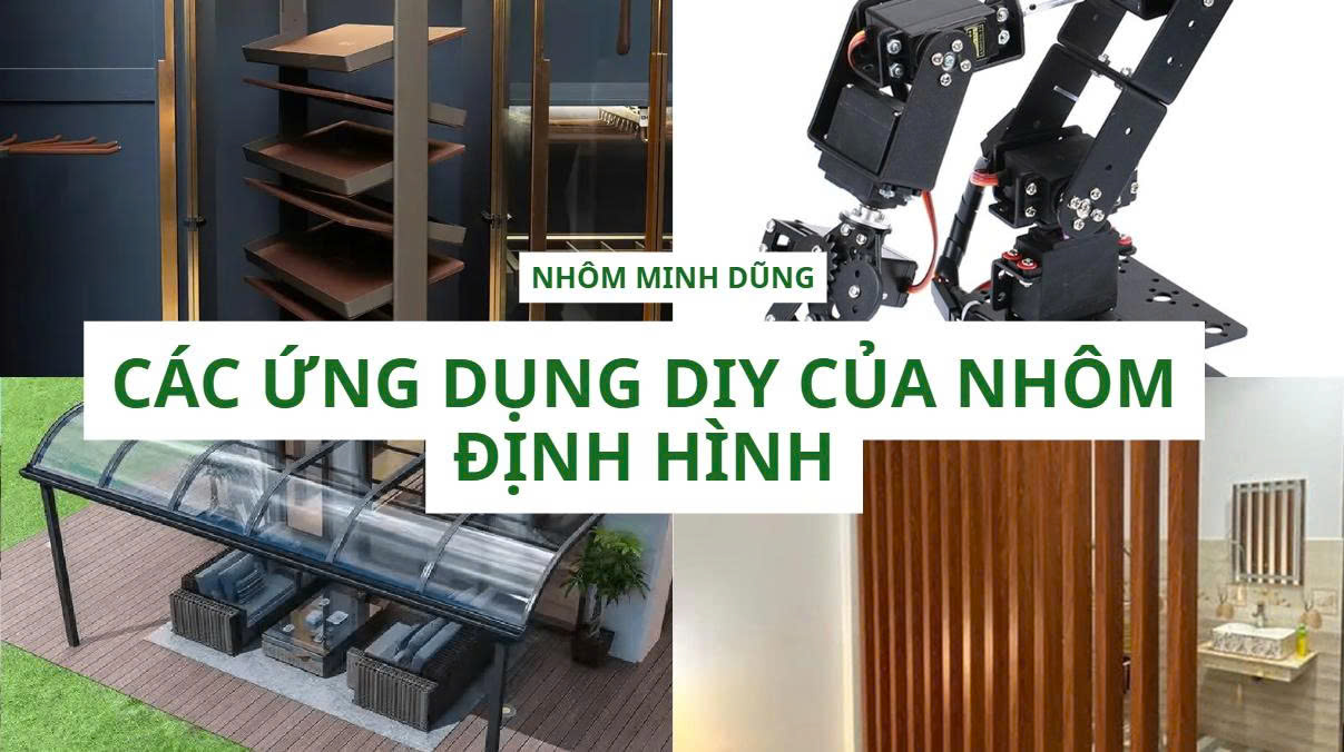 Các ứng dụng DIY của nhôm định hình: Giải pháp linh hoạt cho mọi ý tưởng sáng tạo