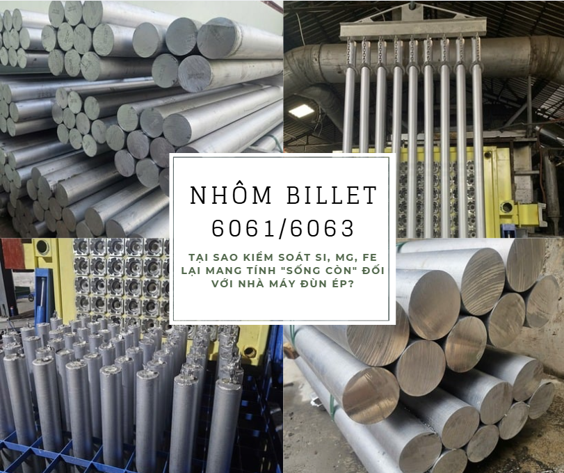 Billet 6061 và 6063: Tại sao kiểm soát Si, Mg, Fe lại mang tính "sống còn" đối với nhà máy đùn ép?