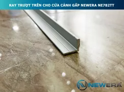 Ray trượt trên cho cửa cánh gấp 2m NewEra NE782TT1