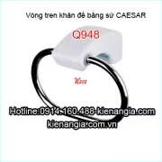 Vòng treo khăn đế bằng sứ CAESAR Q948