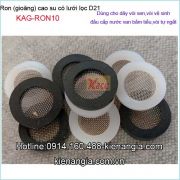 Ron-gioăng cao su có lưới lọc D21 D21-KAG-RON10