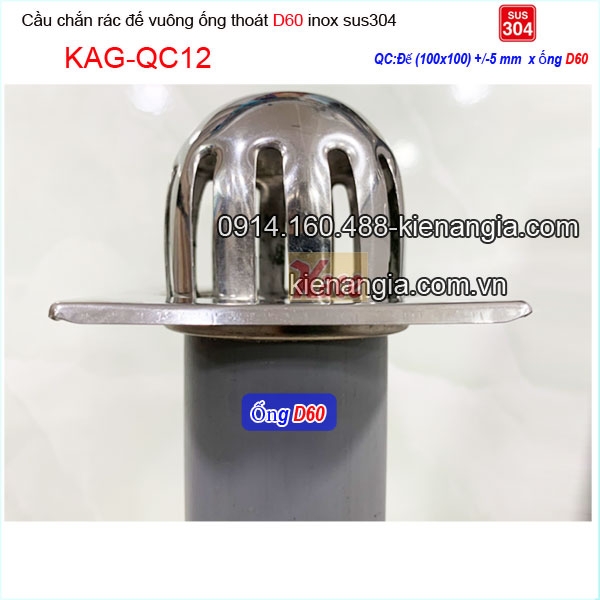 KAG-QC12-qua-Cau-chan-rac-ong-60-de-vuong-inox-304-100x100xD60-KAG-QC12-lap-dat