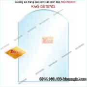 Gương soi 500x700mm,kiếng phòng tắm KAG-GST5703