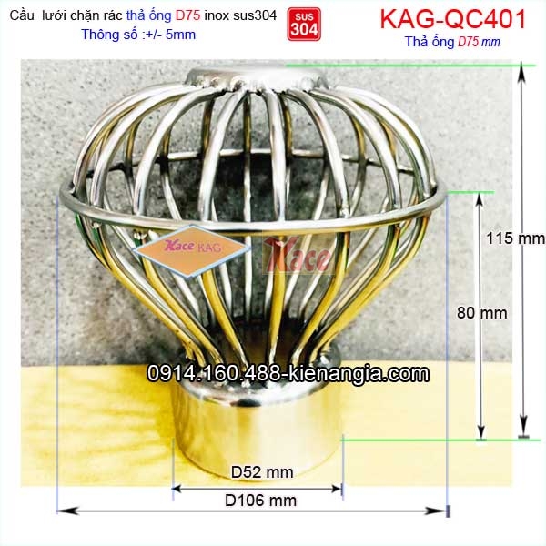 KAG-QC401-Qua-Cau-chan-rac-luoi-thap-inox-304-D75-KAG-QC401-thong-so-ky-thuat