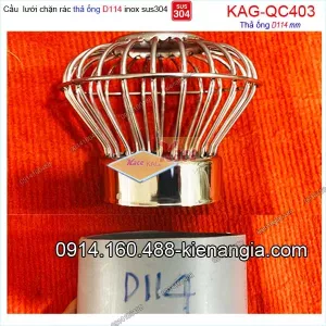 Cầu chặn rác Inox 304  ống D114 lưới thấp KAG-QC403