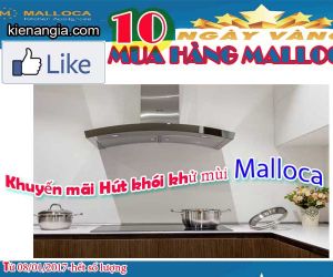 MÁY HÚT KHÓI MALLOCA KHUYẾN MÃI