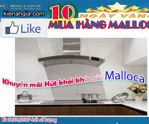 MÁY HÚT KHÓI MALLOCA KHUYẾN MÃI
