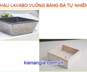 LAVABO VUÔNG ĐẶT BÀN BẰNG ĐÁ TỰ NHIÊN 2019