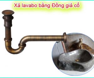 ỐNG THOÁT LAVABO BẰNG ĐỒNG THAU GIẢ CỔ