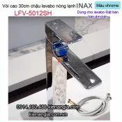 Vòi cao 30cm chậu lavabo nóng lạnh Inax-LFV-5012SH