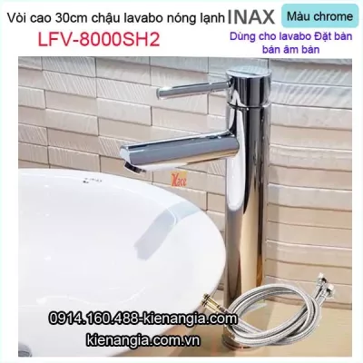 Vòi cao 30cm chậu lavabo nóng lạnh Inax-LFV-8000SH2