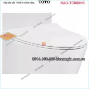 Nắp bồn cầu rơi êm chính hãng TOTO KAG-TC600VS