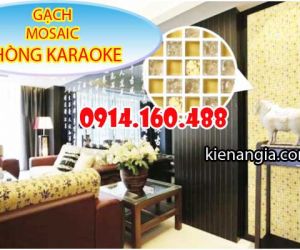 PHÒNG KARAOKE TRANG TRÍ GẠCH MOSAIC ĐẸP,ĐỘC,LẠ