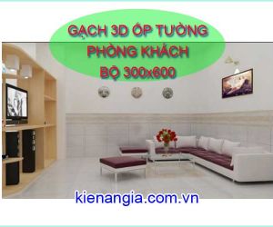 GẠCH KỸ THUẬT SỐ ỐP PHÒNG KHÁCH MẪU MỚI 2019 BỘ