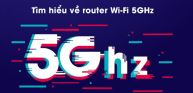 Tìm hiểu về router Wi-Fi 5GHz