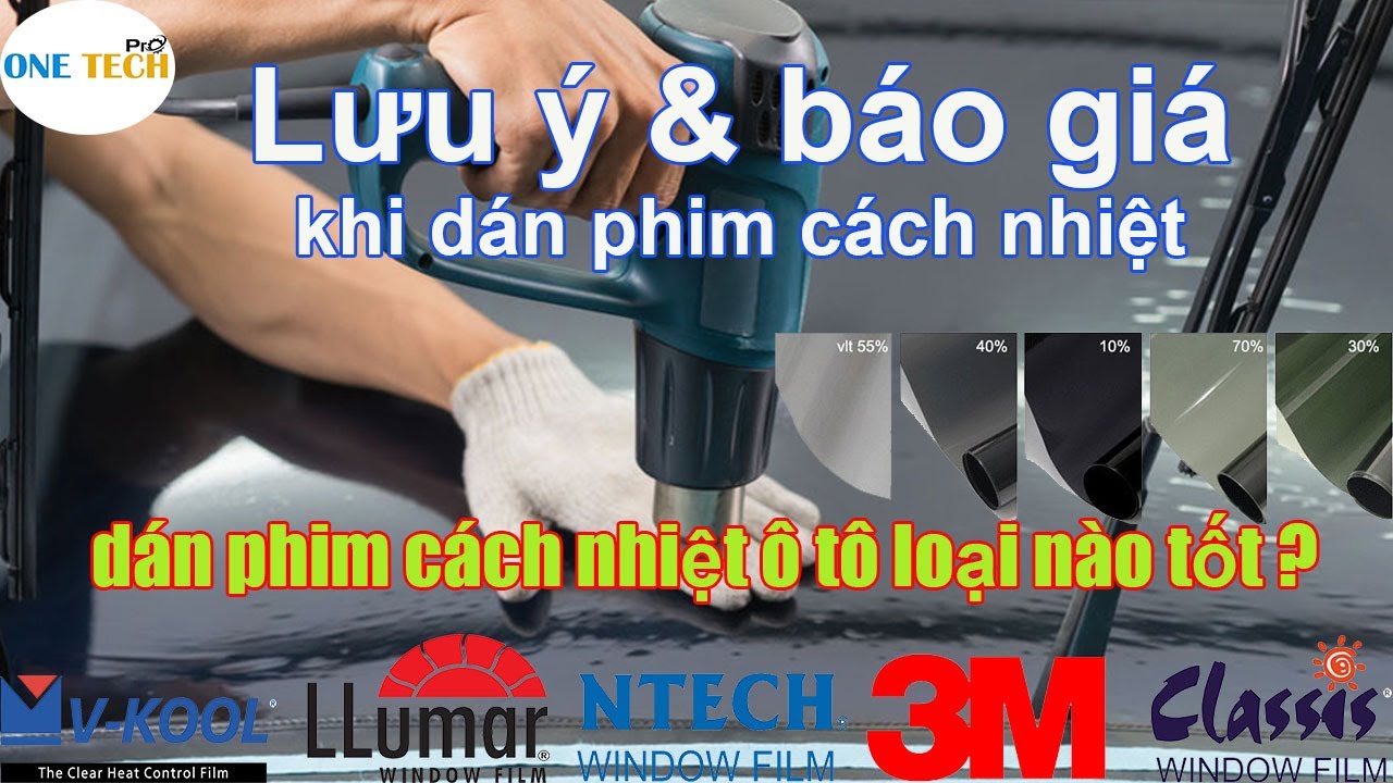 (Tư Vấn )Và (Bảng Báo giá Dán Phim Cách Nhiệt Ô Tô) Mới Nhất