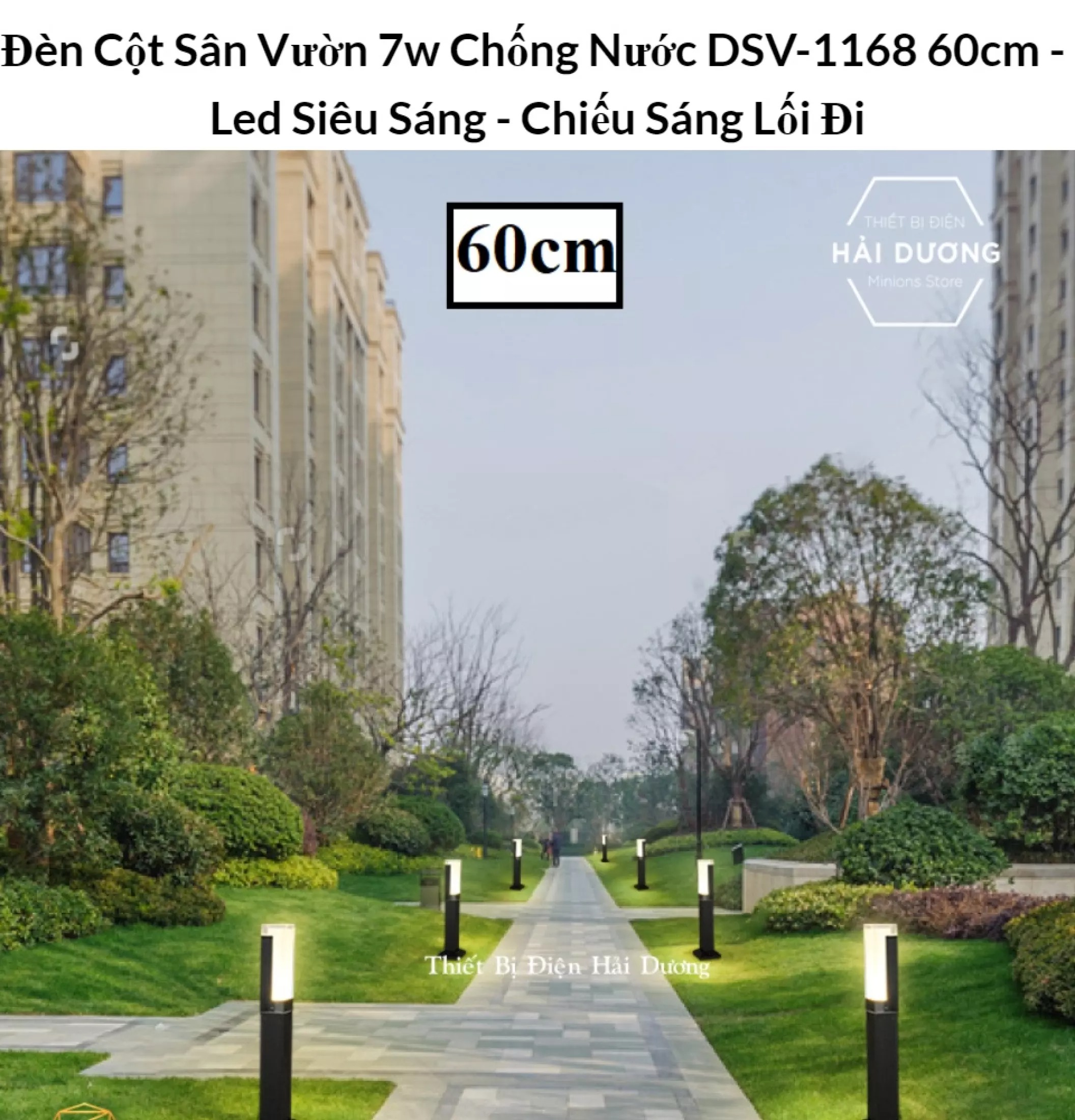 Đèn Cột Sân Vườn 7w Chống Nước DSV-1168 60cm - Led Siêu Sáng - Chiếu Sáng Lối Đi