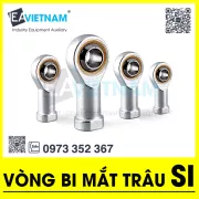 vòng bi mắt trâu SI SI6 SI8 SI10 SI12 SI14 SI16 SI18 SI20 SI22 SI25 SI28 SI30 SI35 SI40 SI50