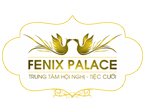 Trung tâm Hội Nghị - Tiệc Cưới Fenix Palace