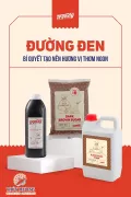 ĐƯỜNG ĐEN TRENDY - Bí quyết tạo nên hương vị thơm ngon