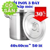 Nồi inox bếp từ 50 lít D40cmx cao 40cm giá rẻ