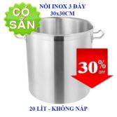 Nồi inox 304-3 đáy - không nắp - giá siêu rẻ  20-38-165 lít