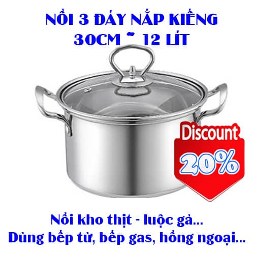 Nồi inox 30cm nắp kiếng 3 đáy dùng cho bếp từ bếp gas bếp hồng ngoại