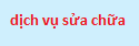 dịch vụ sửa chữa