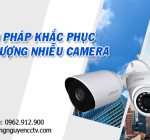 Giải pháp khắc phục camera quan sát bị nhiễu